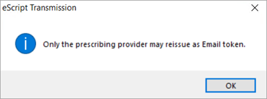 Only the prescribing provider may reissue as Email token.