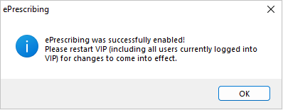ePrescribing enabled - restart VIP
